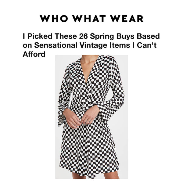 WHO WHAT WEAR | I Picked These 26 Spring Buys Based on Sensational Vintage Items I Can't Afford